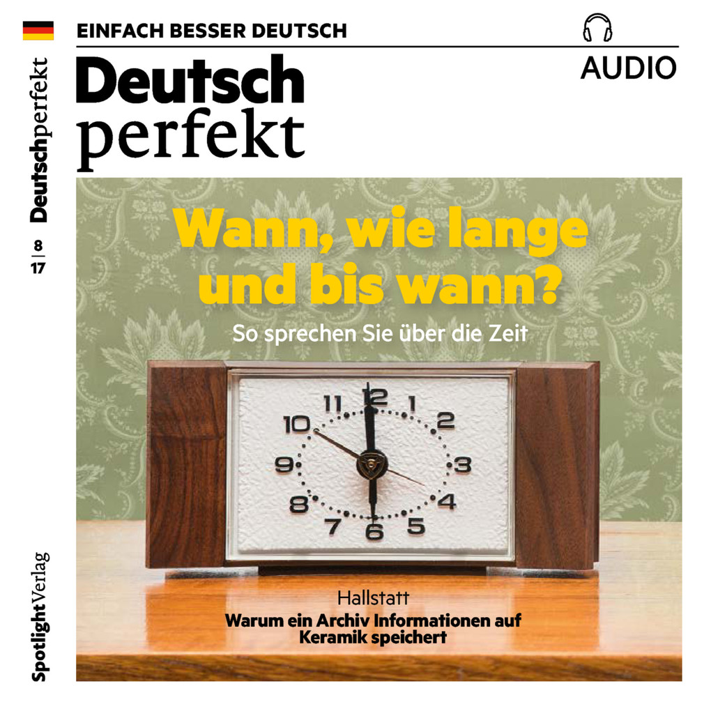Deutsch lernen Audio - Wann wie lange und bis wann?