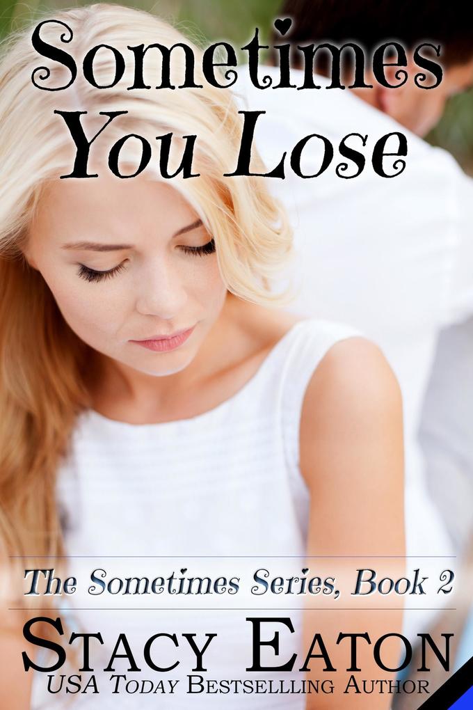 Sometimes You Lose (The Sometimes Series #2)