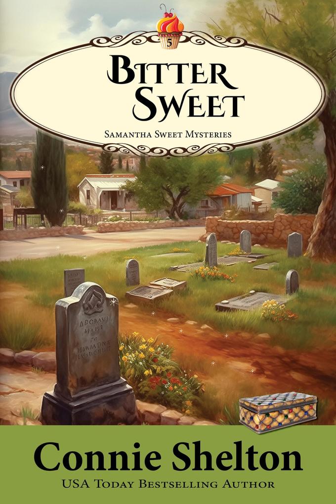 Bitter Sweet: A Sweet's Sweets Bakery Mystery (Samantha Sweet Magical Cozy Mystery Series #5)