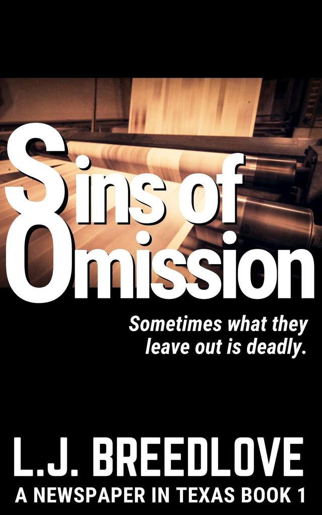 Sins of Omission (A Newspaper in Texas #1)