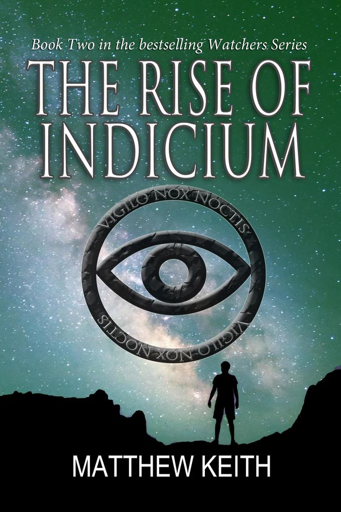 The Rise of Indicium (Watchers of the Night #2)