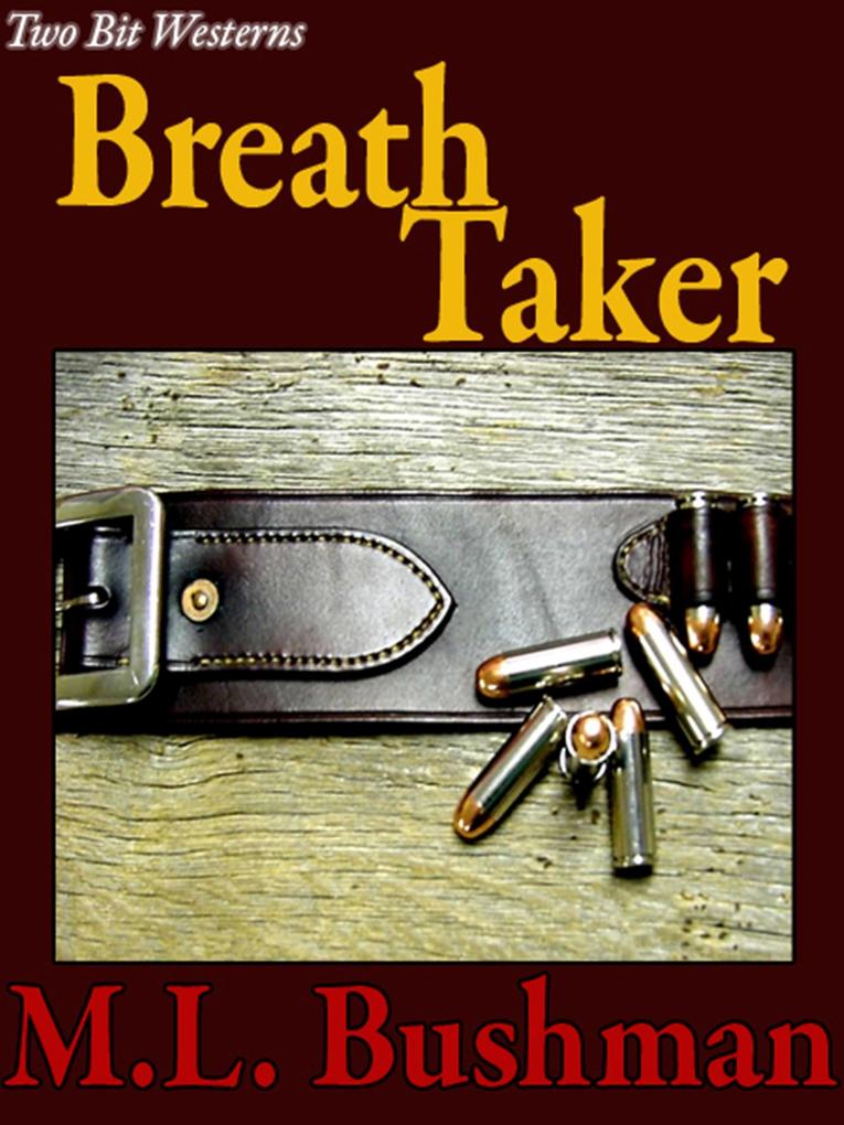 Breath Taker (Two Bit Westerns-Eli Stone #7)
