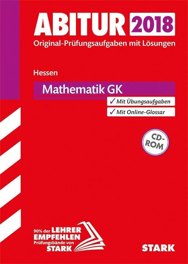 Abiturprüfung Hessen 2018 - Mathematik GK, mit CD als Buch Abiturprüfung Hessen 2018 - Mathematik GK, mit CD als Buch