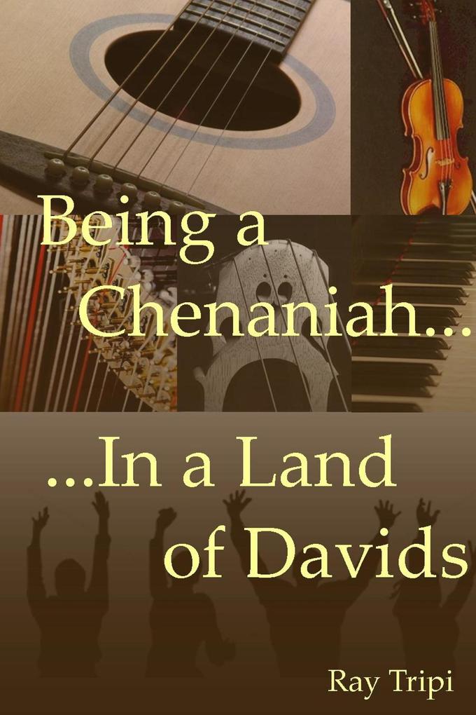 Being a Chenaniah in a Land of Davids