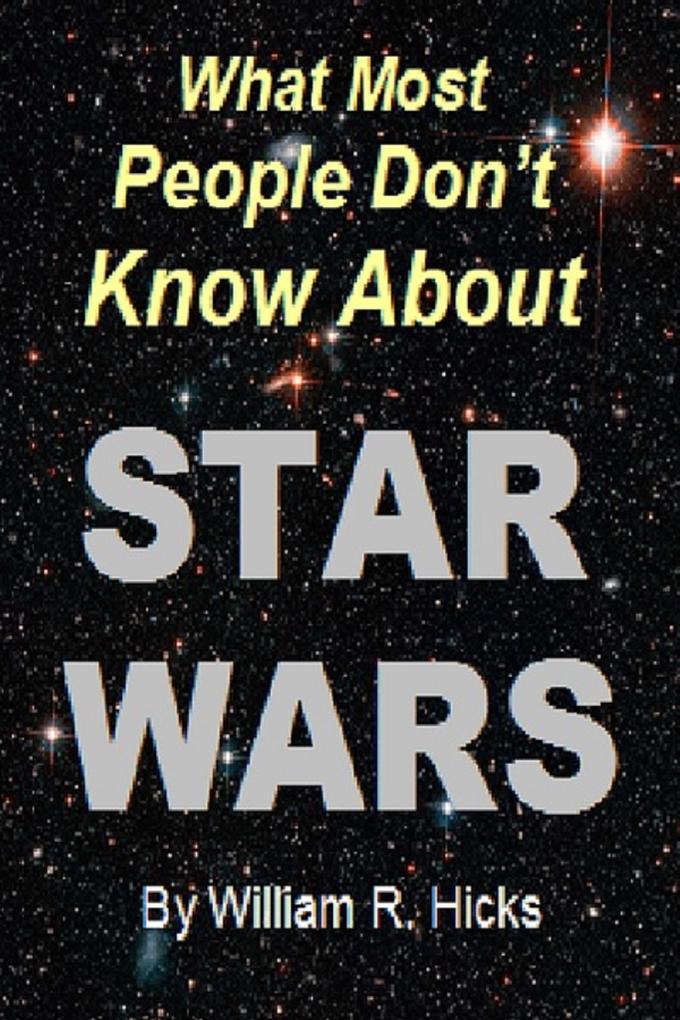 What Most People Don‘t Know About Star Wars (What Most People Don‘t Know... #5)