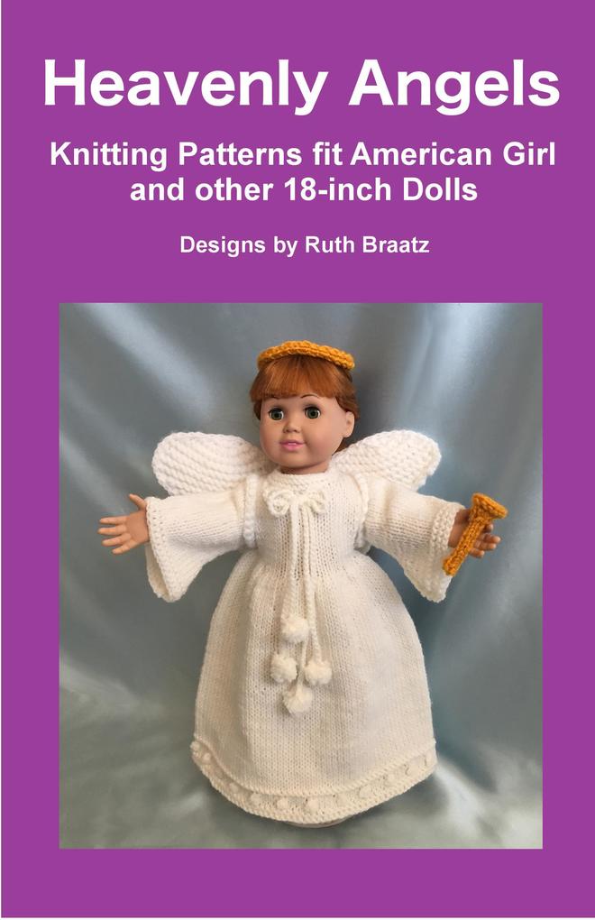 Heavenly Angels - Knitting Patterns fit American Girl and other 18-Inch Dolls