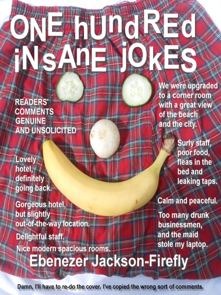 One Hundred Insane Jokes (Jokes by the Hundred #16)