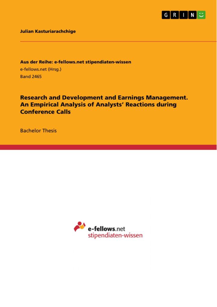 Research and Development and Earnings Management. An Empirical Analysis of Analysts‘ Reactions during Conference Calls