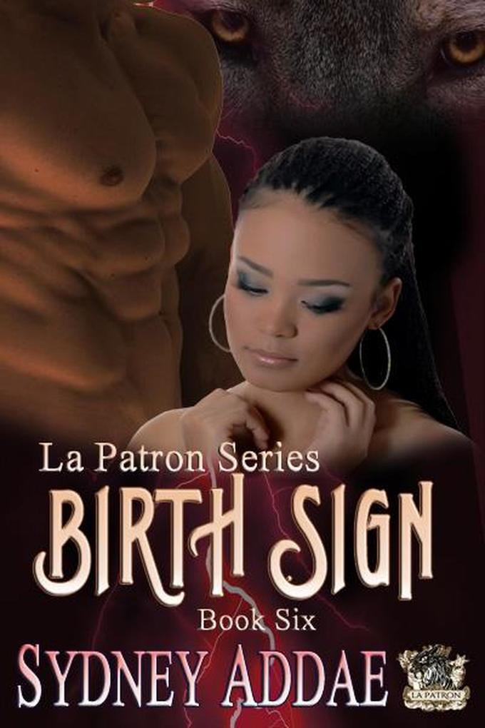BirthSign (La Patron Birth Series #6)