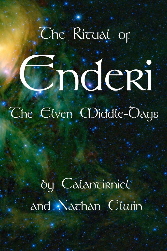 The Ritual of Enderi The Elven Middle-Days