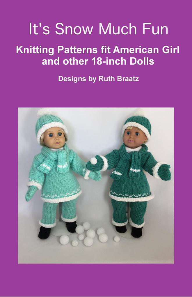 It‘s Snow Much Fun Knitting Patterns fit American Girl and other 18-Inch Dolls