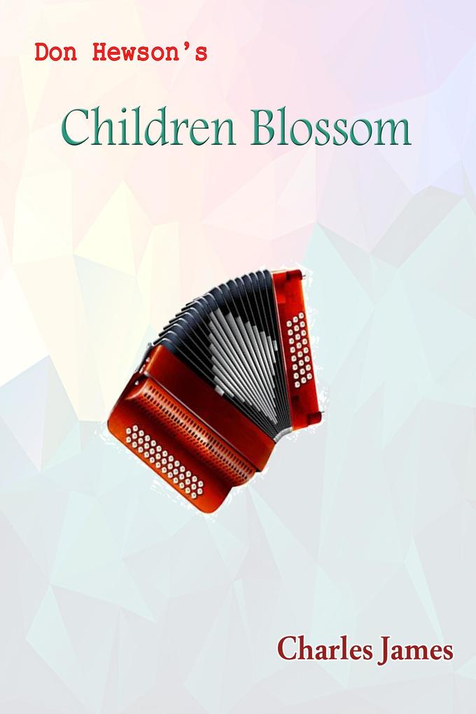 Don Hewson‘s Children Blossom