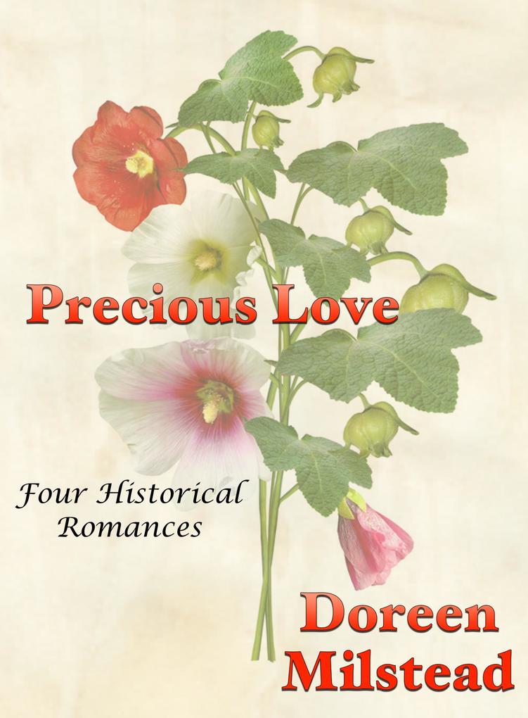 Precious Love (Four Historical Romances)