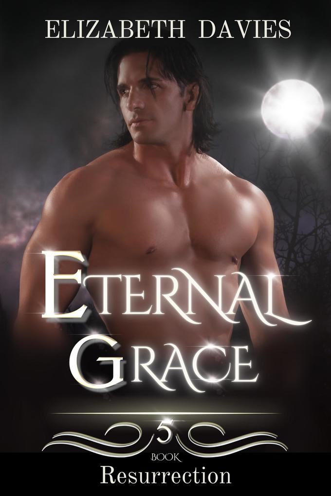 Eternal Grace (Resurrection #5)