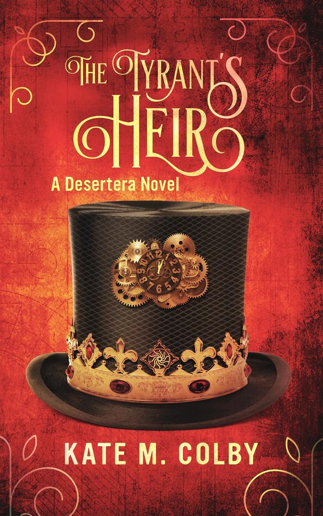The Tyrant's Heir (Desertera #3)