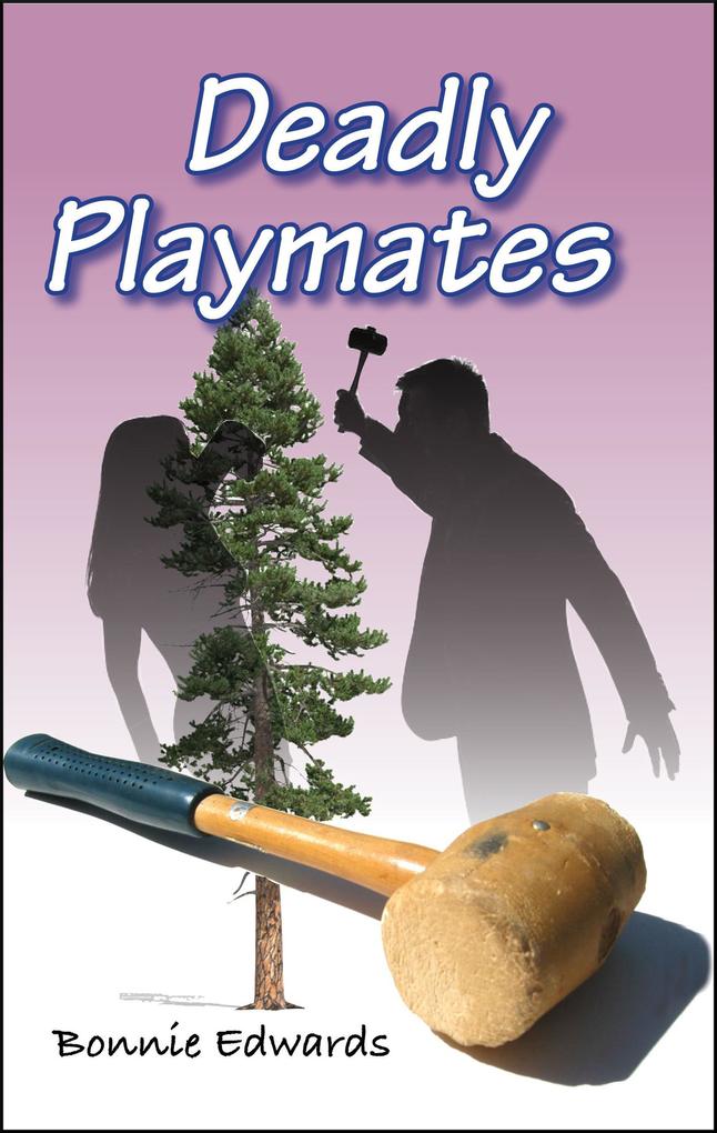 Deadly Playmates (Deadly Duo #4)