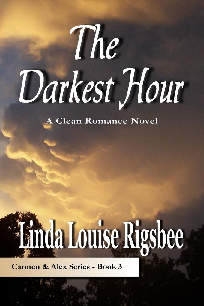 The Darkest Hour als eBook Download von Linda Louise Rigsbee - Linda Louise Rigsbee