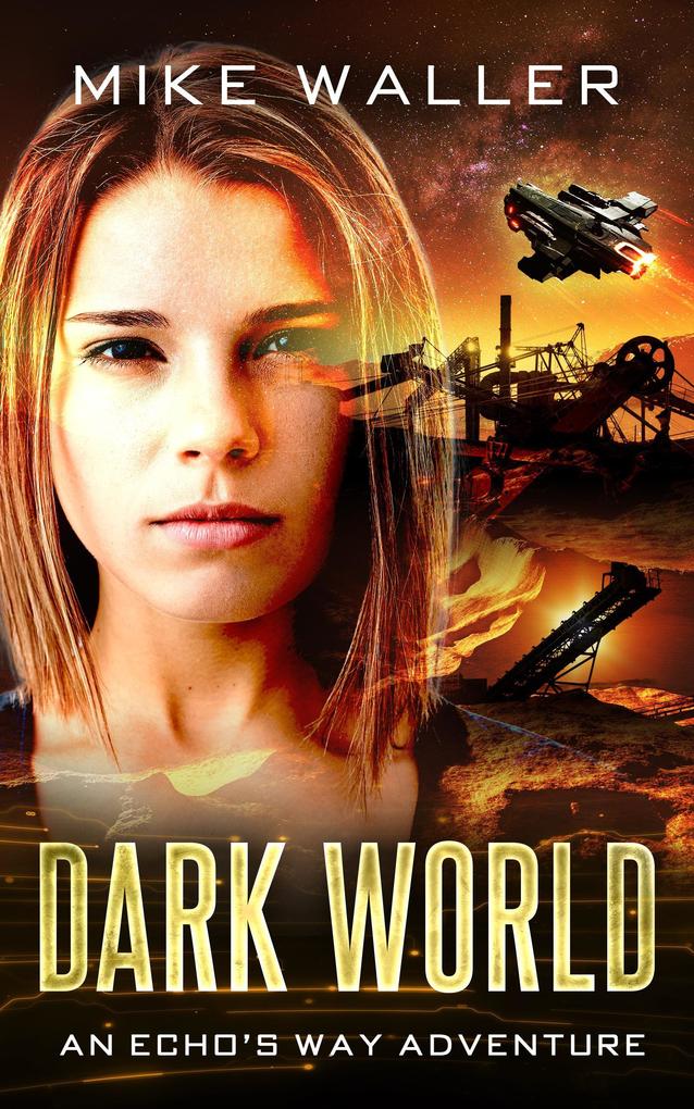 Dark World (Echo's Way #2)