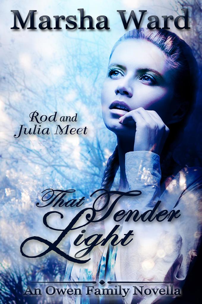 That Tender Light: An Owen Family Novella (The Owen Family Saga #0)