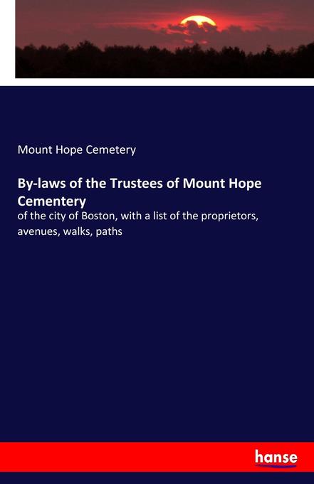 By-laws of the Trustees of Mount Hope Cementery