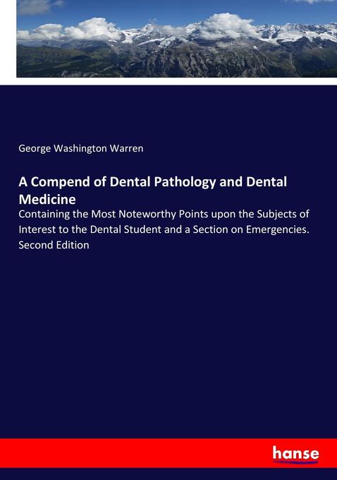 A Compend of Dental Pathology and Dental Medicine