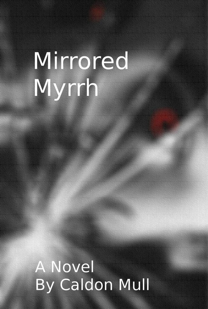 Mirrored Myrrh (The Agency Tales #3)