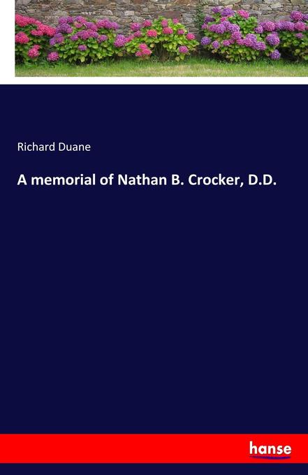 A memorial of Nathan B. Crocker D.D.