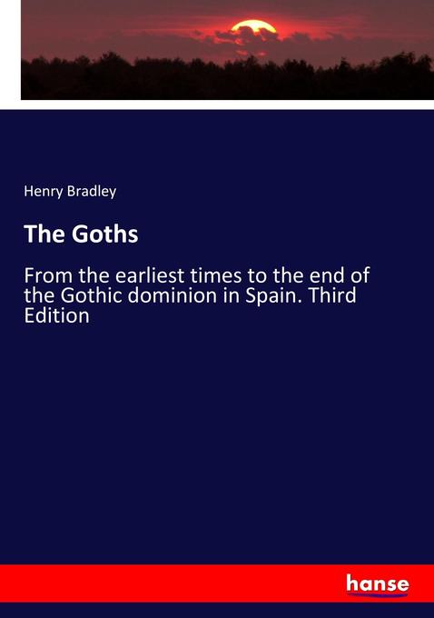 The Goths - Henry Bradley