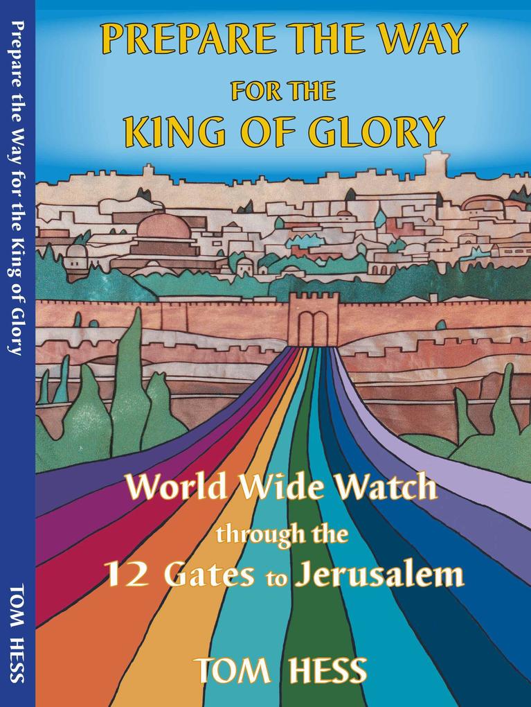 Prepare the Way for the King of Glory (2014 Edition #3)