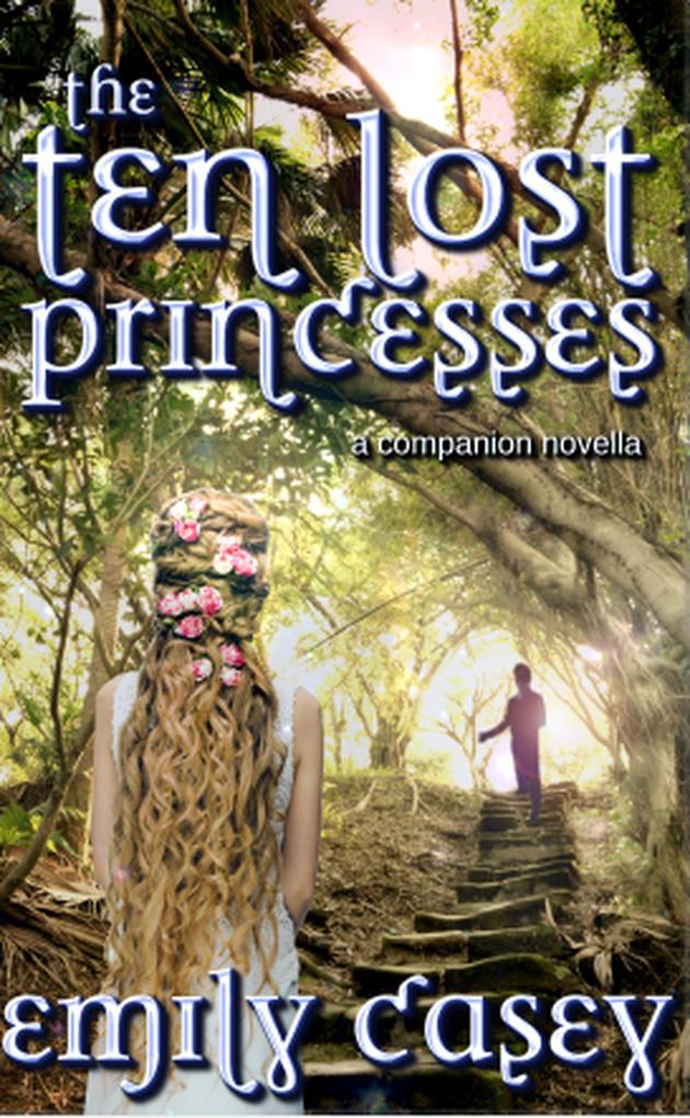 The Ten Lost Princesses (Ivy Thorn series #2.5)