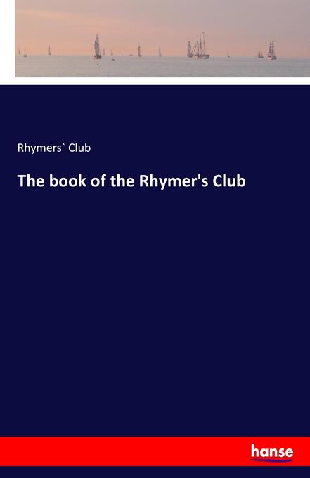 The book of the Rhymer‘s Club