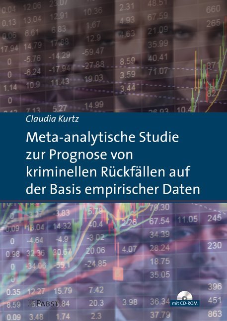 Meta-analytische Studie zur Prognose von kriminellen Rückfällen auf der Basis empirischer Daten m.