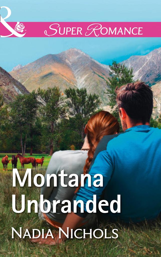 Montana Unbranded (Mills & Boon Superromance) (Home on the Ranch Book 48)
