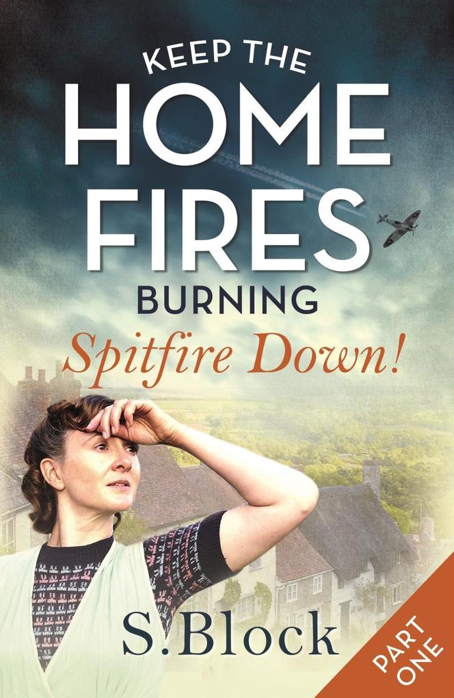 Keep the Home Fires Burning - Part One
