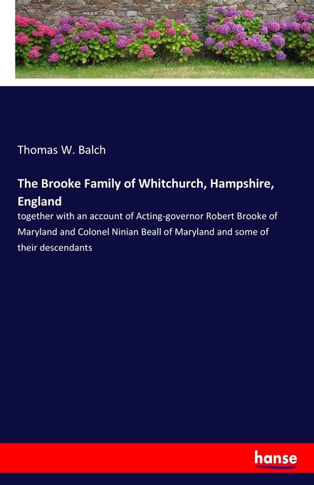 The Brooke Family of Whitchurch Hampshire England