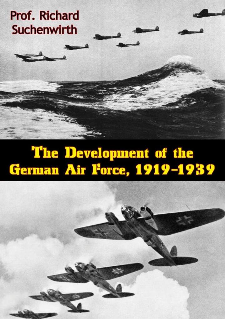 Development of the German Air Force 1919-1939