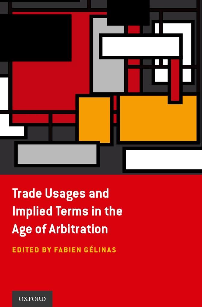 Trade Usages and Implied Terms in the Age of Arbitration