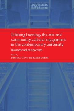 Lifelong learning the arts and community cultural engagement in the contemporary university