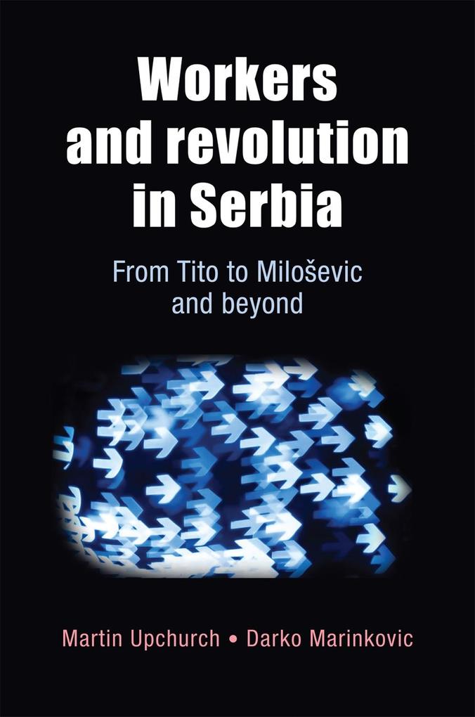 Workers and revolution in Serbia