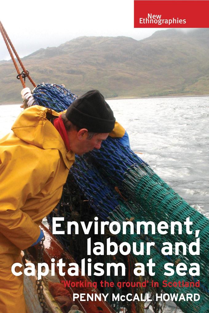 Environment labour and capitalism at sea