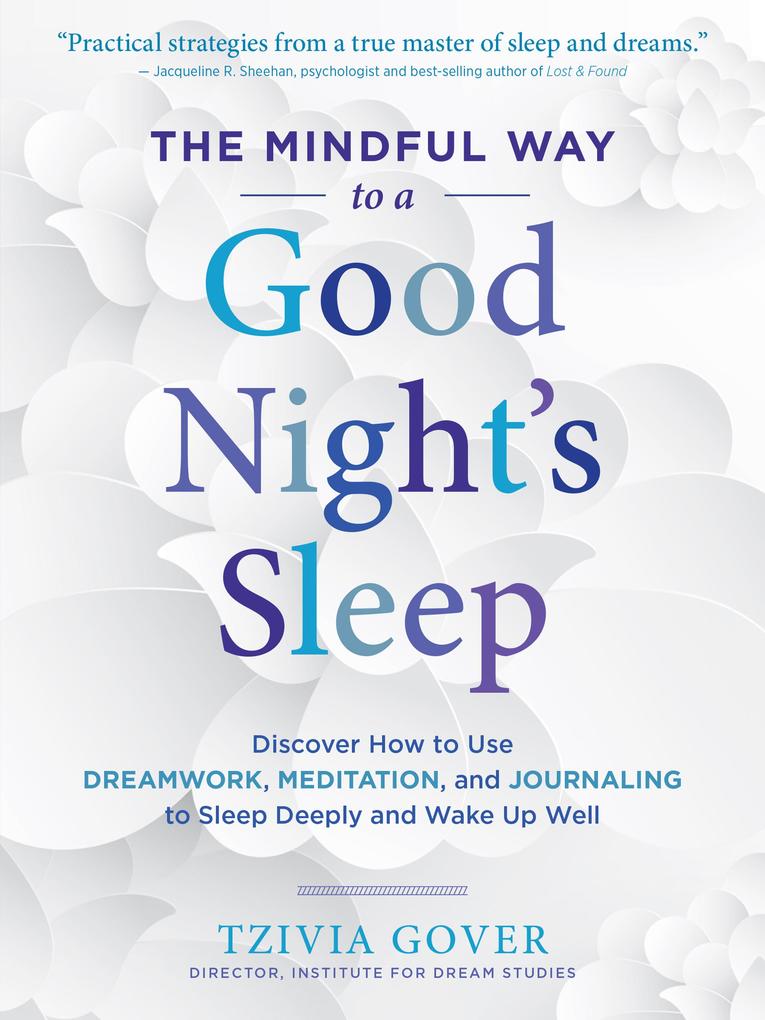 The Mindful Way to a Good Night‘s Sleep