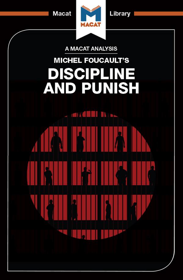 An Analysis of Michel Foucault‘s Discipline and Punish