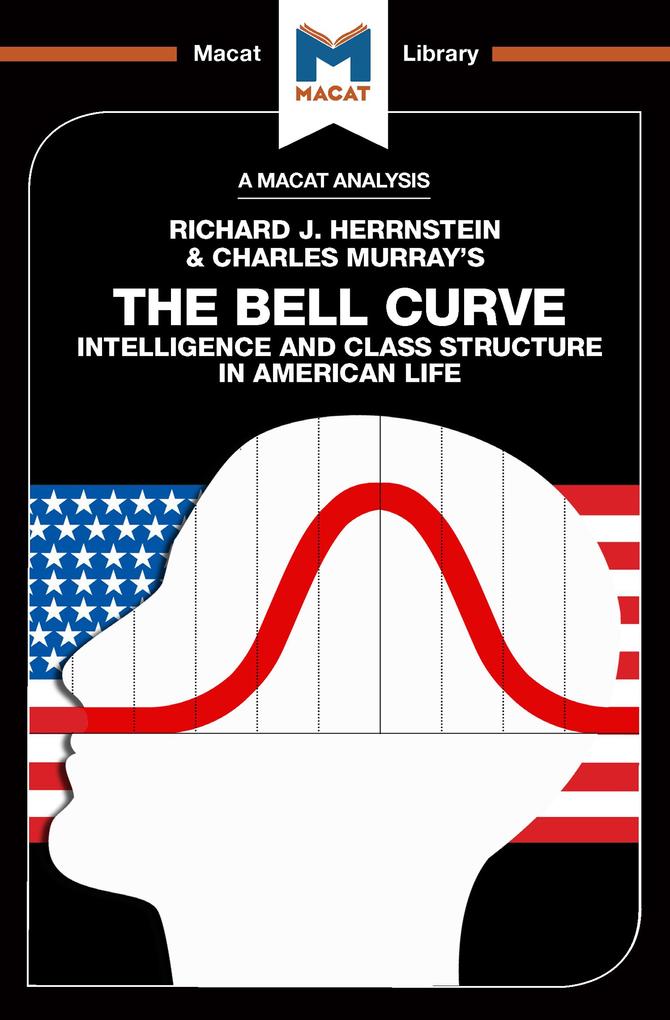 An Analysis of Richard J. Herrnstein and Charles Murray's The Bell Curve - Christine Ma/ Michael Schapira