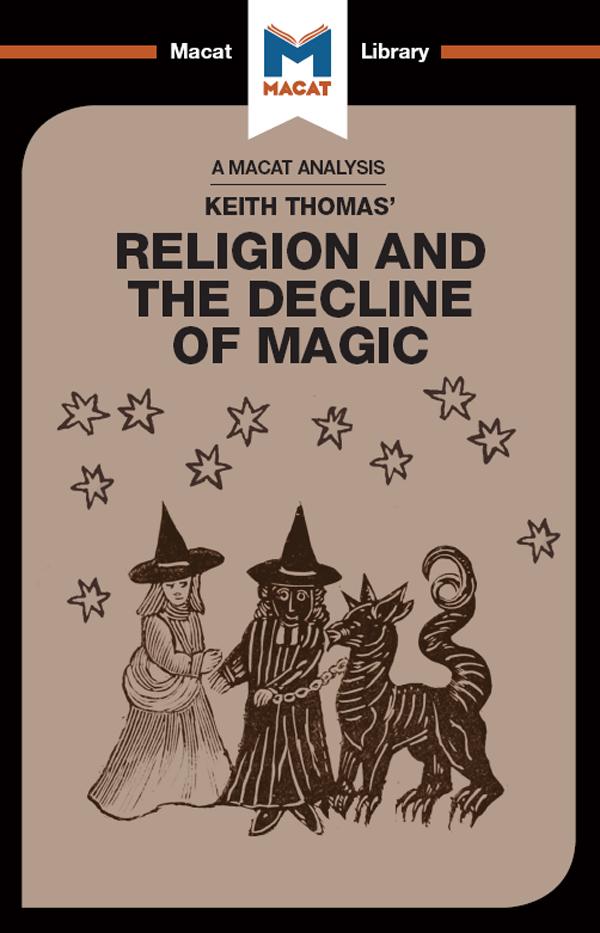 An Analysis of Keith Thomas‘s Religion and the Decline of Magic