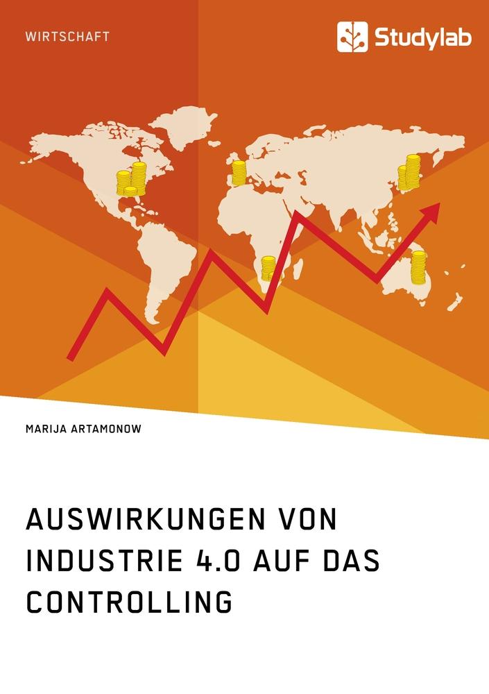 Auswirkungen von Industrie 4.0 auf das Controlling