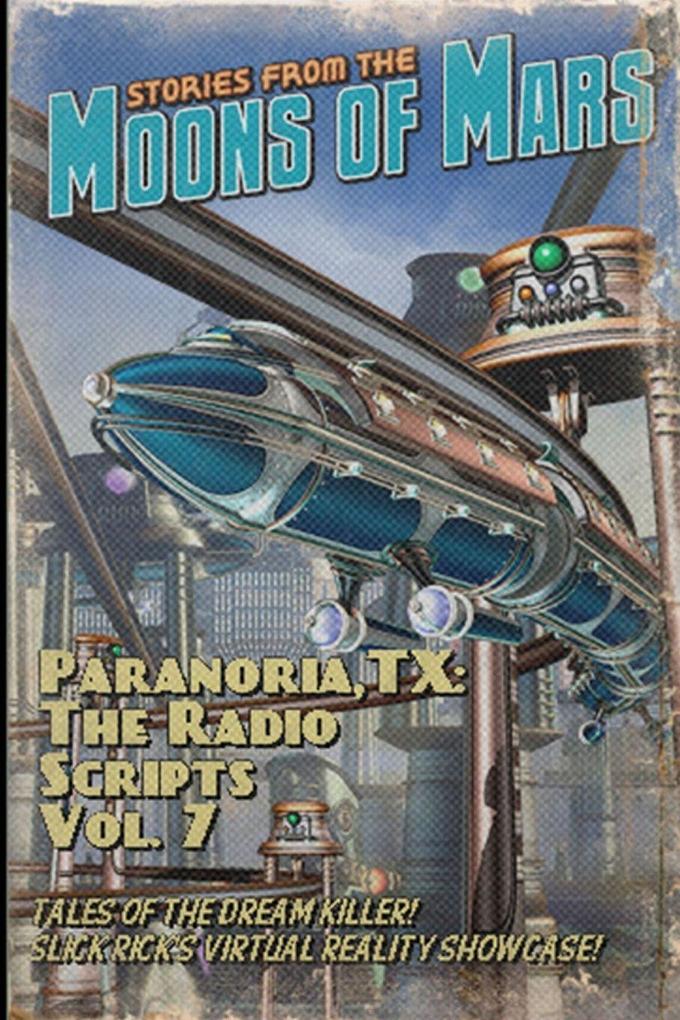 Paranoria TX - The Radio Scripts Vol. 7