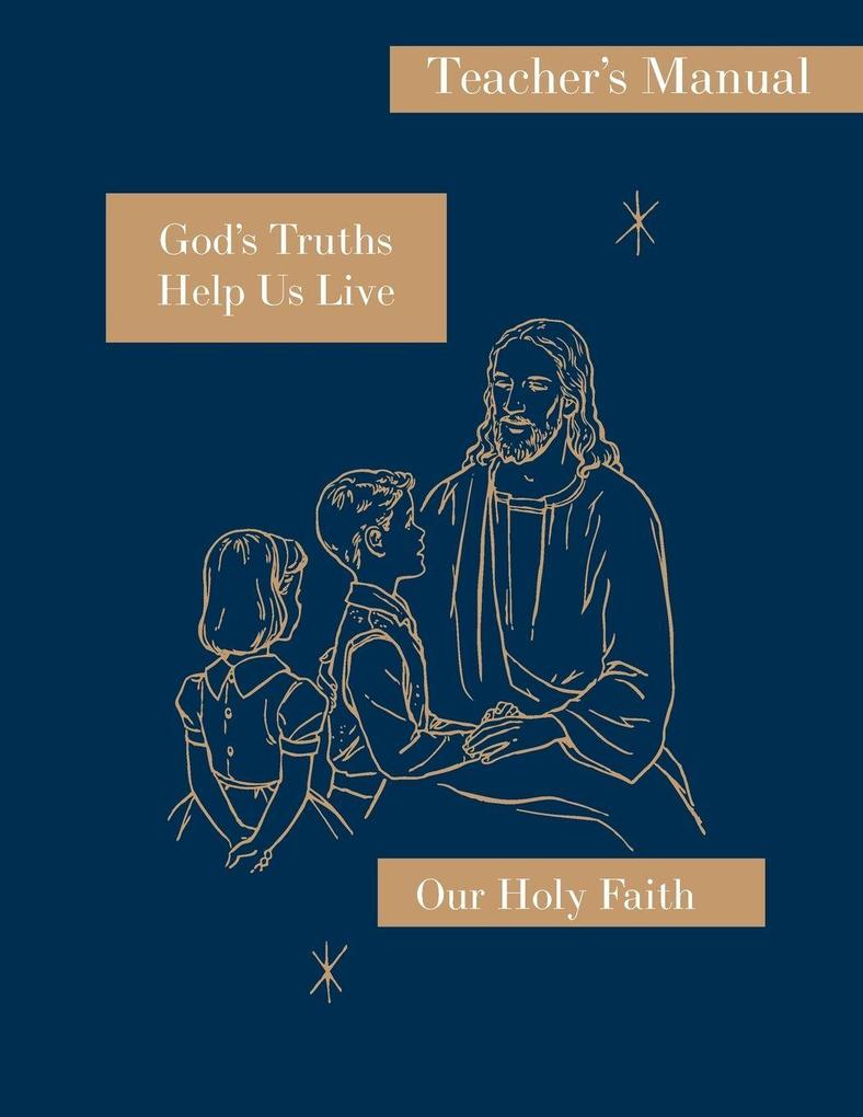 God's Truths Help Us Live