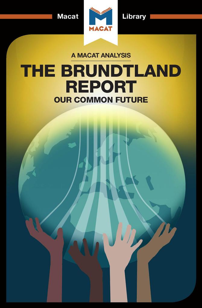 An Analysis of The Brundtland Commission‘s Our Common Future