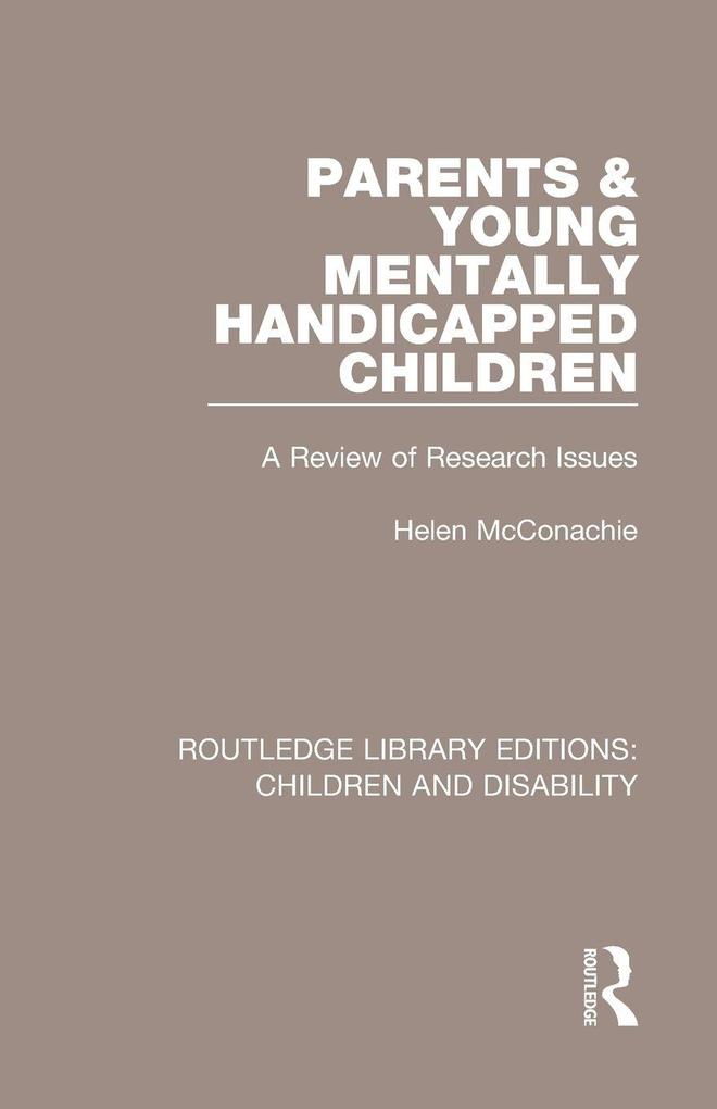 Parents and Young Mentally Handicapped Children