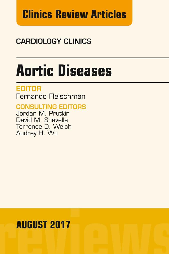 Aortic Diseases An Issue of Cardiology Clinics
